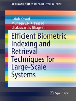 cover image of Efficient Biometric Indexing and Retrieval Techniques for Large-Scale Systems